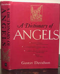 A DICTIONARY OF ANGELS, INCLUDING THE FALLEN ANGELS - Davidson, 1st Ed, 1967