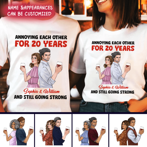 Annoying Each Other And Still Going Strong, Personalized Custom T-shirt