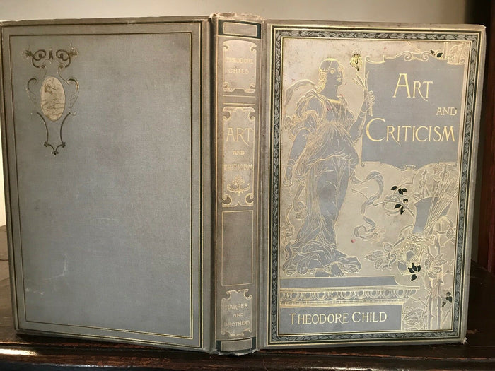 ART AND CRITICISM Monographs and Studies - Theodore Child, 1st 1892, ART NOUVEAU