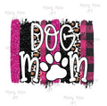 Dog Mom brushstrokes, Sublimation png file/Digital Download