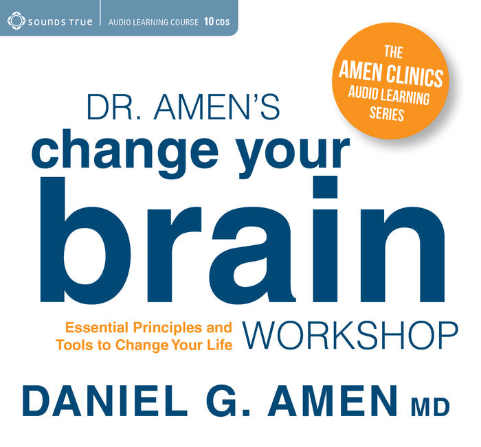 Dr. Amens Change Your Brain Workshop
