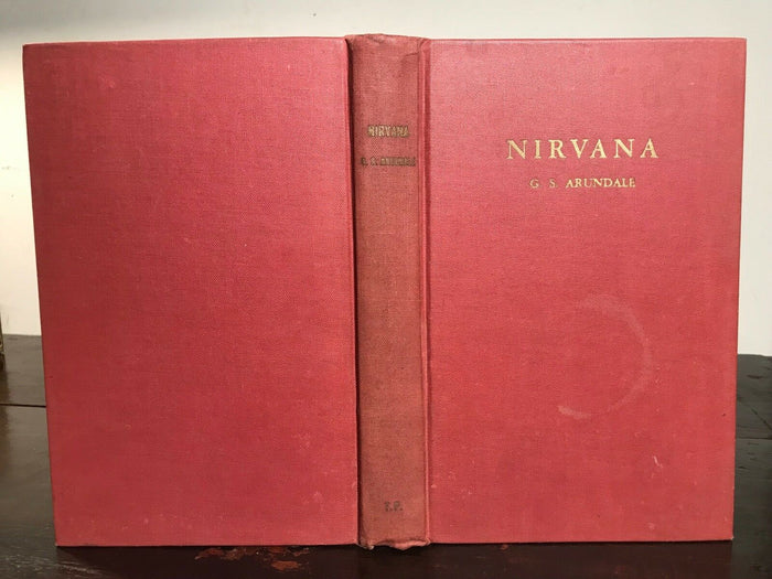 NIRVANA: STUDY IN SYNTHETIC CONSCIOUSNESS - Arundale, 1927 - THEOSOPHY MYSTICISM