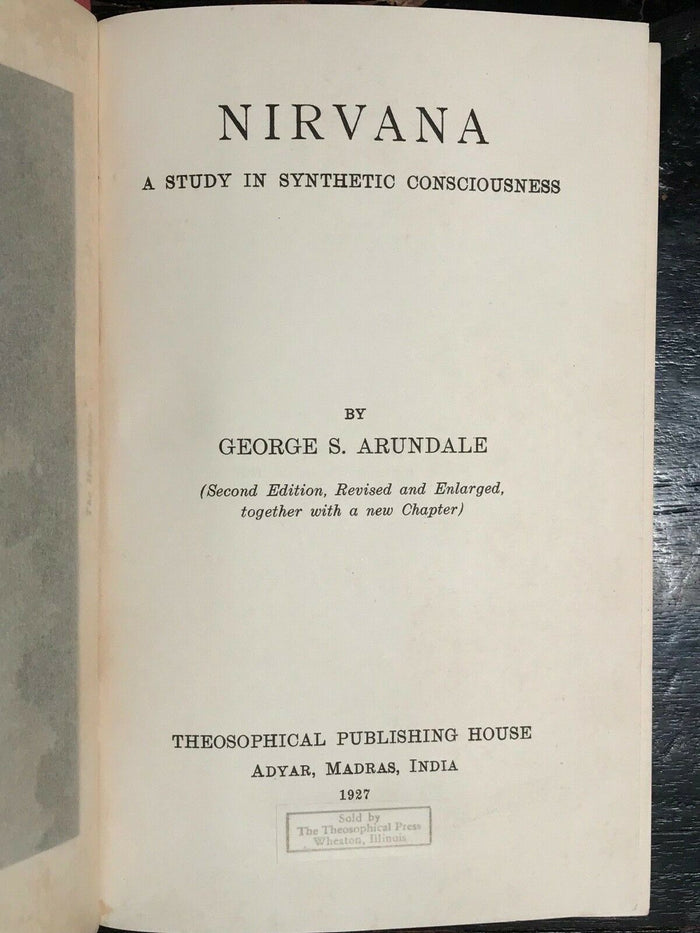 NIRVANA: STUDY IN SYNTHETIC CONSCIOUSNESS - Arundale, 1927 - THEOSOPHY MYSTICISM