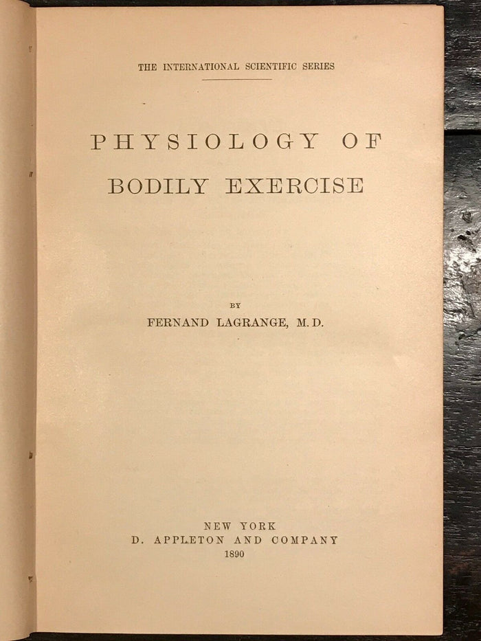 PHYSIOLOGY OF BODILY EXERCISE - LaGrange, 1st Ed 1890 - EARLY SPORTS MEDICINE