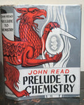 PRELUDE TO CHEMISTRY - John Read, 1st Ed 1937 with Rare DJ - ALCHEMY, MAGICK