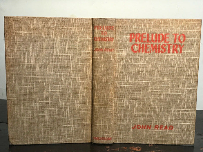PRELUDE TO CHEMISTRY - John Read, 1st Ed 1937 with Rare DJ - ALCHEMY, MAGICK