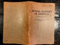 SEXUAL SLAVERY IN AMERICA - NIEMOELLER, 1947 - PROSTITUTION, TRAFFICKING