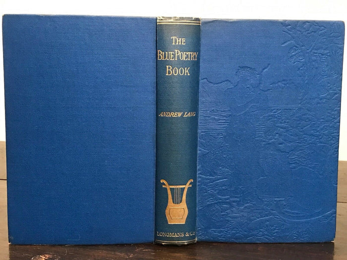 THE BLUE POETRY BOOK - Andrew Lang, HJ Ford Illustrations - 1912