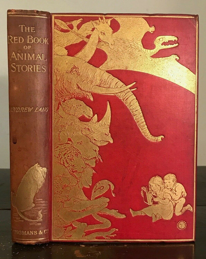 THE RED BOOK OF ANIMAL STORIES - Lang, H.J. Ford Illustrations - 1st Ed, 1899