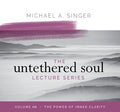 The Untethered Soul Lecture Series Volume 10