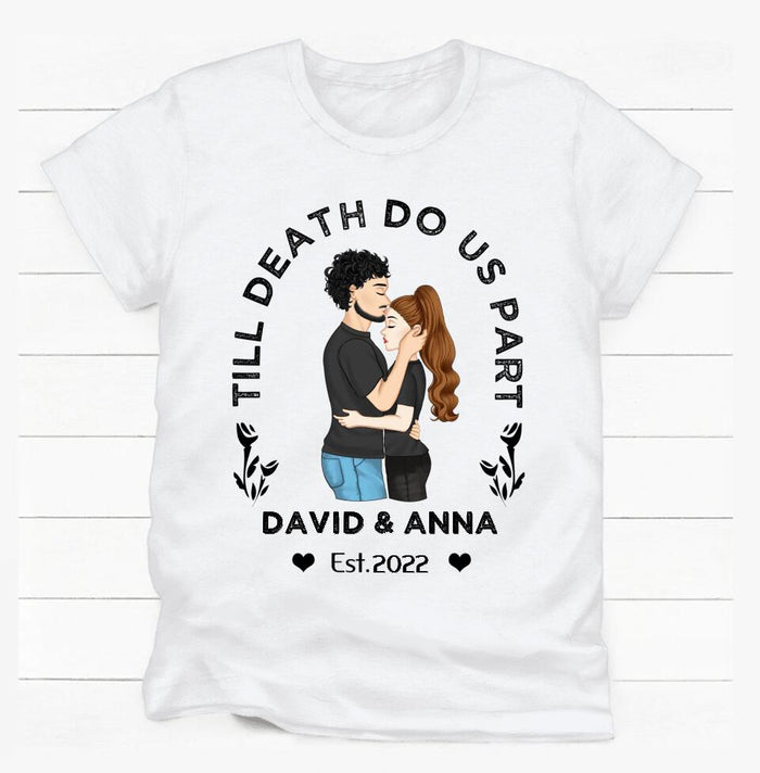 Till Death Do Us Part, Couple T-shirt - Personalized T-shirt, Gift For Valentine